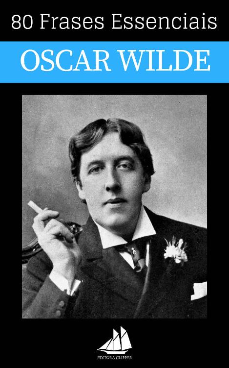 80-Frases-Essenciais-de-Oscar-Wilde