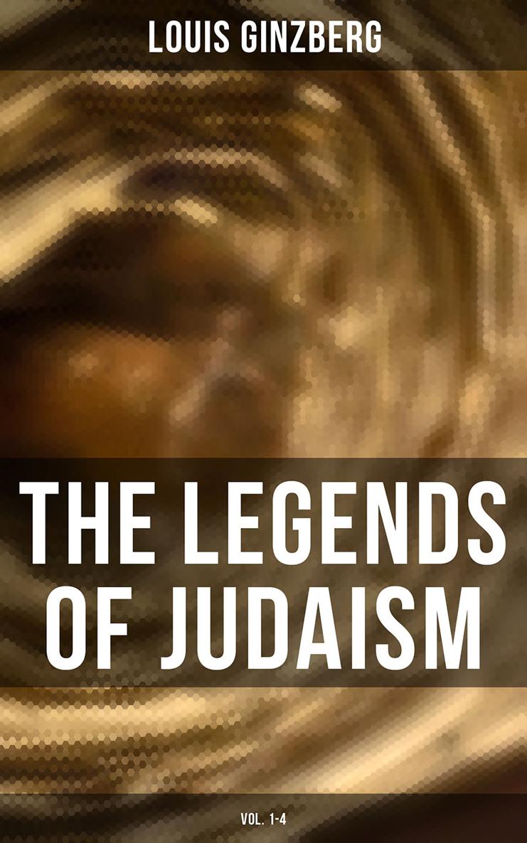 Legends-of-Judaism-Vol.-1-4-The