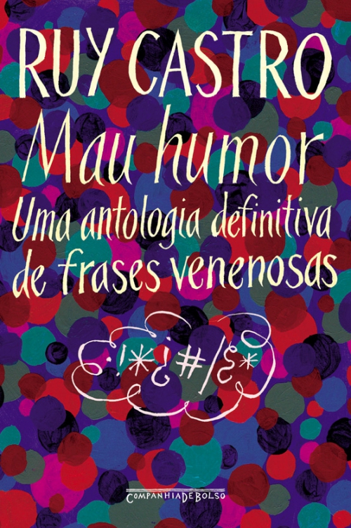 Mau-humor-Uma-antologia-definitiva-de-frases-venenosasRuy-Castro