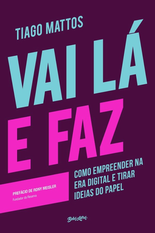 Vai-la-e-faz-como-empreender-na-era-digital-e-tirar-ideias-do-papel