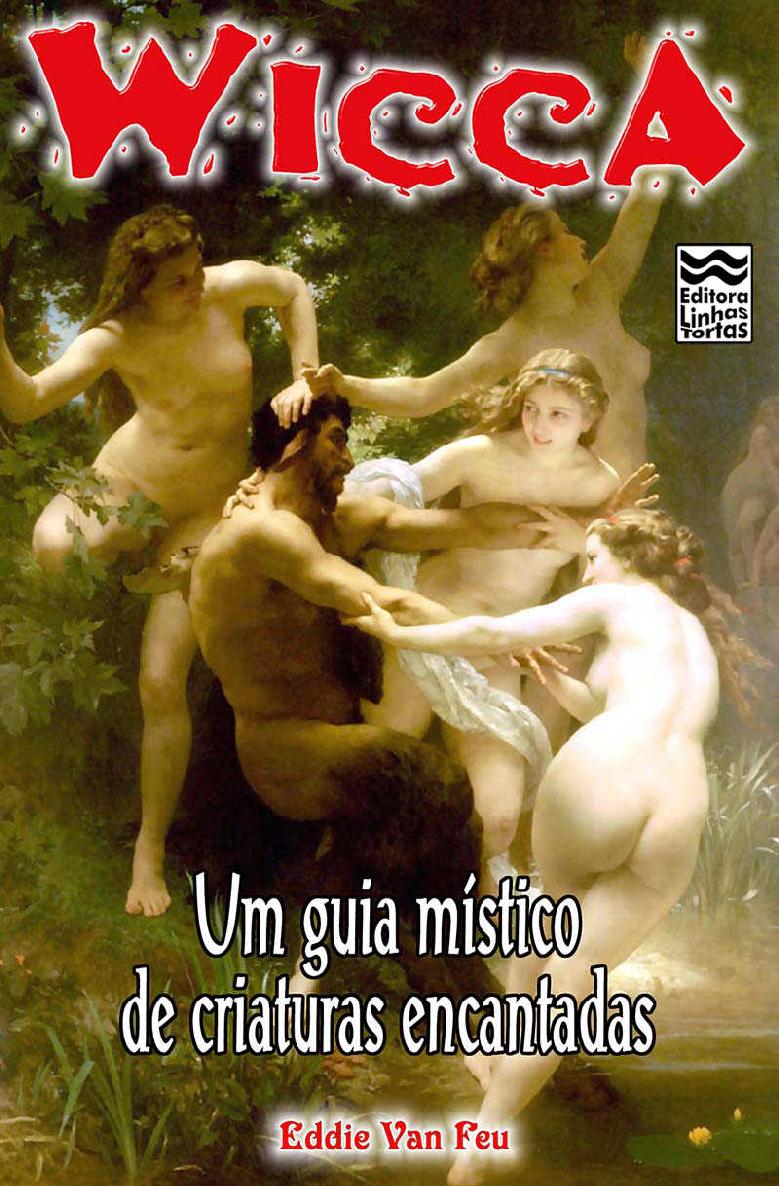 Wicca-Um-Guia-Mistico-de-Criaturas-Encantadas