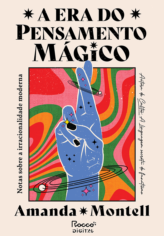 A era do pensamento mágico