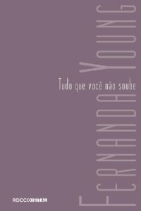 Tudo que você não soube