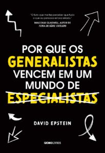 por que os generalistas vencem em um mundo de especialistas
