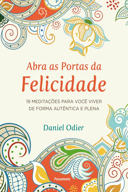 Abra as portas da felicidade